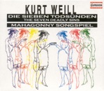 Weill, K.: 7 Deadly Sins (The) - Mahagonny [Opera]