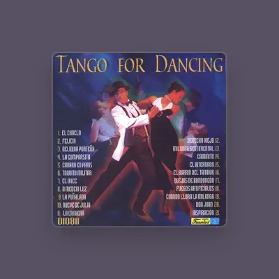 Listen to Conjunto Tipico Del Tango, watch music videos, read bio, see tour dates & more!