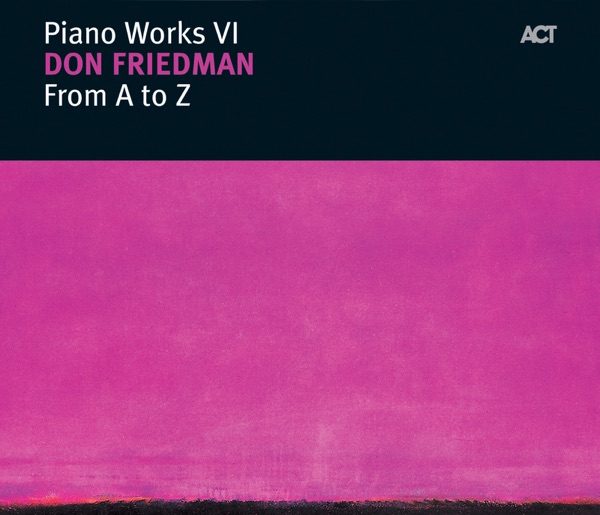 From a to Z - Piano Works, Vol. 6