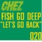 Let's Go Back - Fish Go Deep lyrics