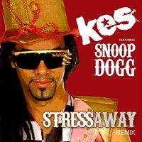 Stress Away (Remix) Featuring Snoop Dogg (feat. Snoop Dogg) - Single - Kes