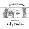 Scandinavian Friends: A Tribute to Roky Erickson