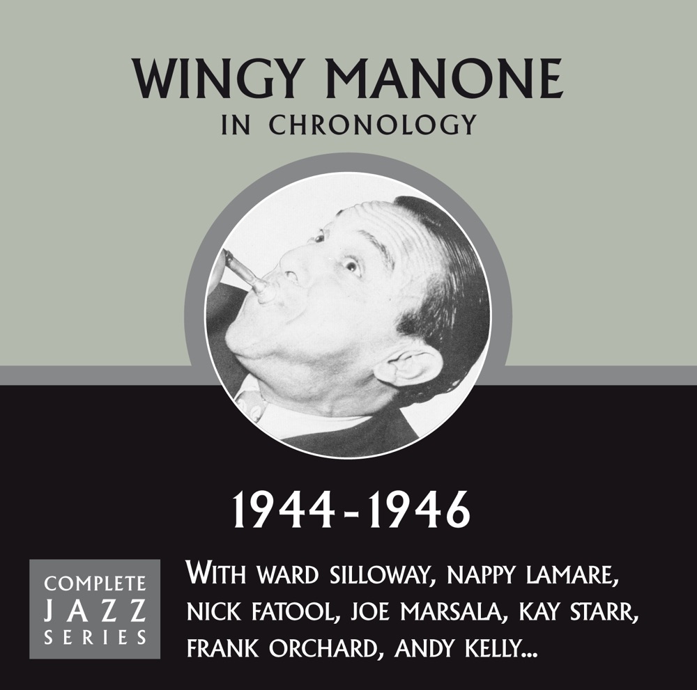 Обложка альбома «Complete Jazz Series 1944 - 1946» — Wingy Manone
