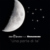 Una Parte Di Te (feat. Tiromancino) - Single - Zibba e Almalibre