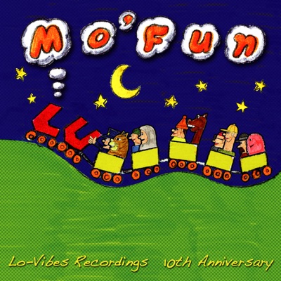 Lo-Vibes Recordings 10th Anniversary "Mo' Fun"