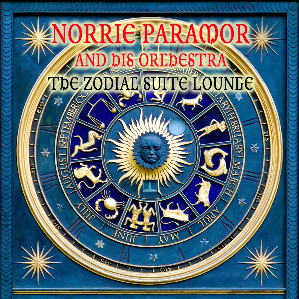 Обложка альбома «The Zodiac Suite Lounge» — Norrie Paramor and His Orchestra