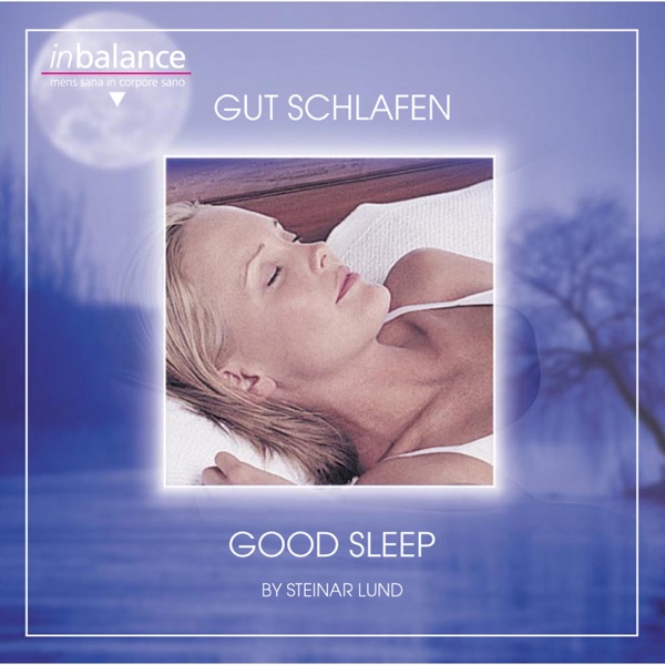 Good Sleep / Gut schlafen