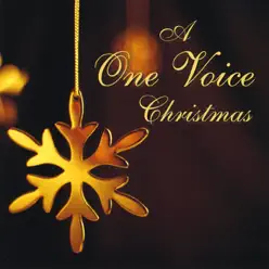 A One Voice Christmas - One Voice A One Voice Christmas - One Voice
