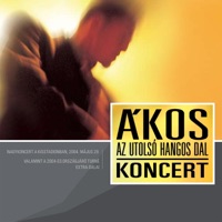 Ákos - Ilyenek voltunk (Auhd)