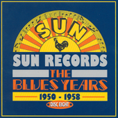 Sun Records - The Blues Years, 1950 - 1958 (Disc 8)
