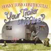 That Depends (on What You Mean by Lonesome) - Your Trailer or Mine