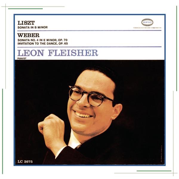 Liszt: Piano Sonata in B Minor - Weber: Piano Sonata No. 4, Invitation to the Dance