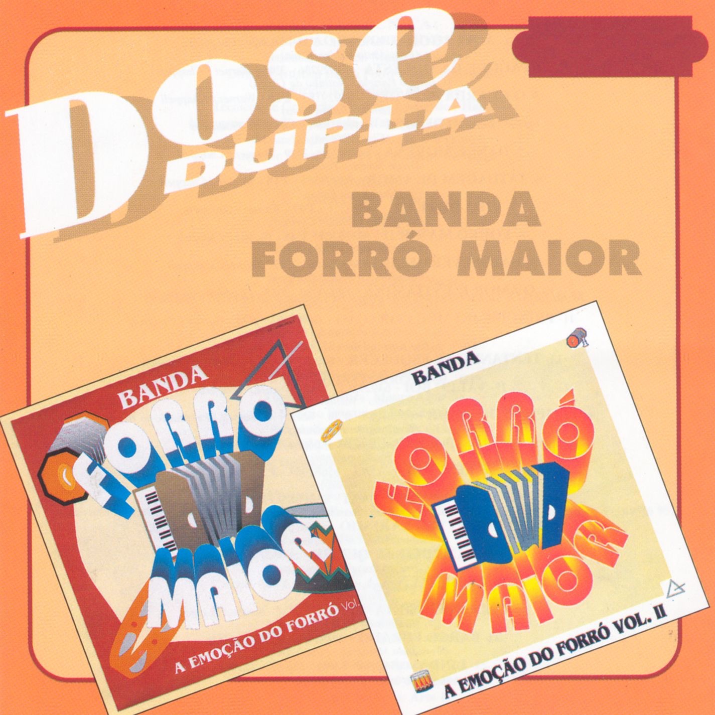 Dose Dupla: Banda Forro Maior