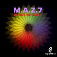 Sunstroke EP - M.A.Z.7