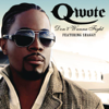 Don't Wanna Fight (feat. Shaggy) [feat. Shaggy] - Qwote