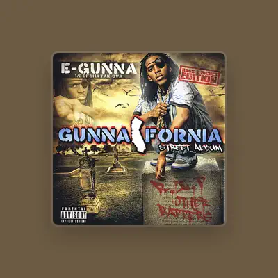 Listen to E-Gunna, watch music videos, read bio, see tour dates & more!