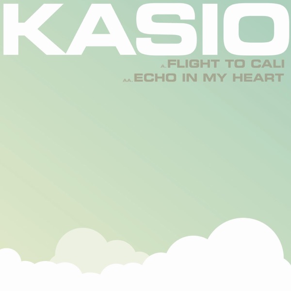 Flight to Cali / Echo in My Heart - Single
