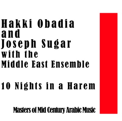 10 Nights in a Harem: Masters of Arabic Music in America
