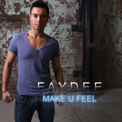 Make U Feel - Single - Faydee