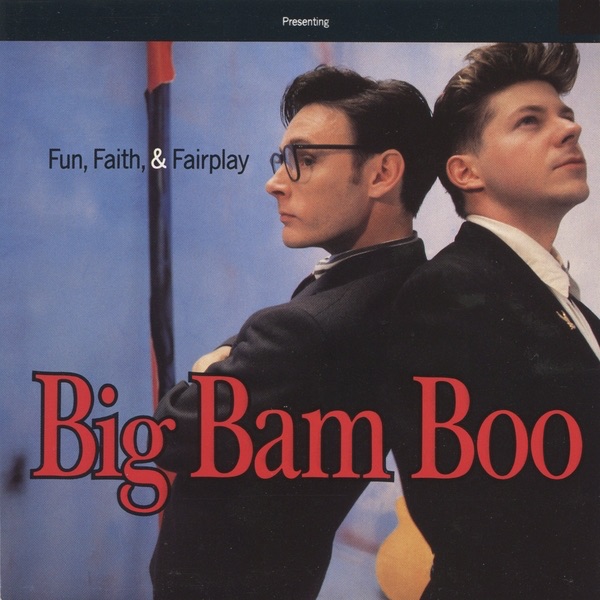 Big Bam Boo - If You Could See Me Now 