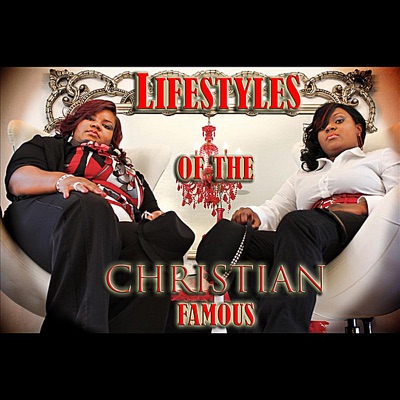 Lifestyles of the Christian Famous