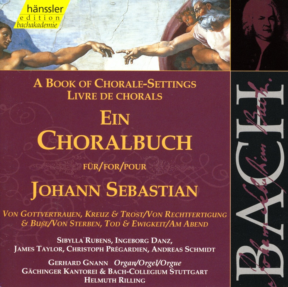 Обложка альбома «Bach, J.S.: Book of Chorale Settings (A), Trust In God ...» — Gerhard Gnann, Gächinger Kantorei Stuttgart, Helmuth Rilling, Stuttgart Bach Collegium, Michael Behringer, James Taylor, Sibylla Rubens, Michael Gross, Andreas Schmidt, Ingeborg Danz & Albert Michael Locher