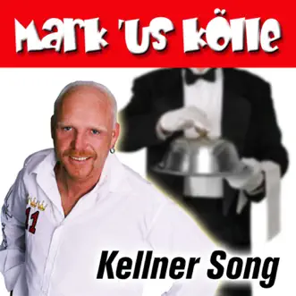 Kellner Song - Single by Markus Kölle album reviews, ratings, credits