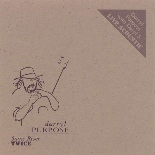 Обложка альбома «Same River Twice» — Darryl Purpose