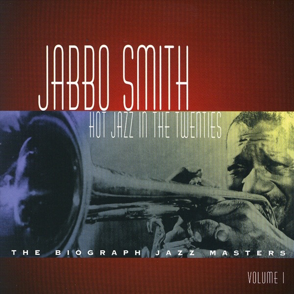 Обложка альбома «Hot Jazz In the Twenties Vol. 1» — Jabbo Smith
