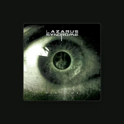 Listen to Lazarus Syndrome, watch music videos, read bio, see tour dates & more!