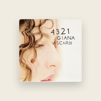 Listen to Giana Viscardi, watch music videos, read bio, see tour dates & more!