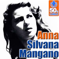 Silvana Mangano - Anna (Digitally Remastered)