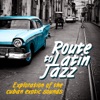 Route to Latin Jazz, Vol. 1, 2010