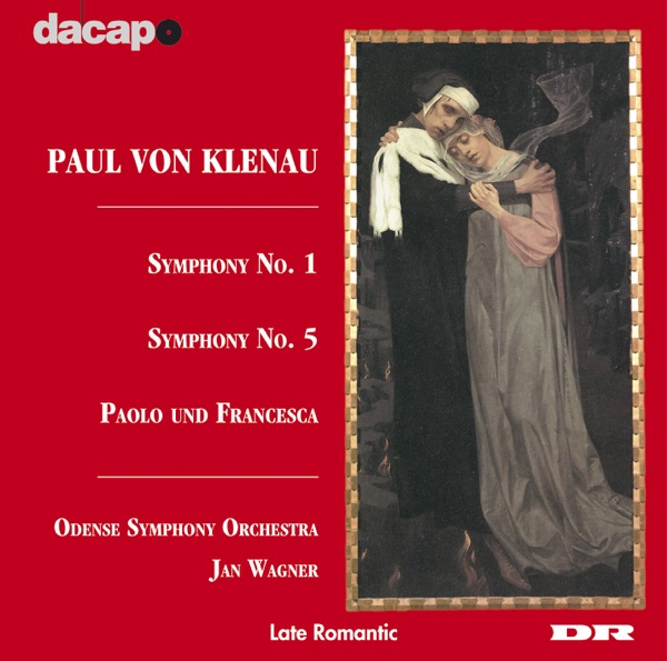 Klenau: Symphony Nos. 1 and 5 - Paolo Und Francesca