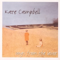 Kate Campbell - Mississippi and Me