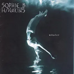 Whaler - Sophie B. Hawkins