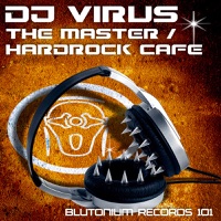 The Master / Hardrock Cafe - EP - DJ Virus