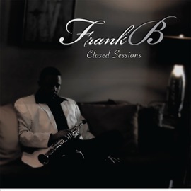 Closed Sessions Frank B