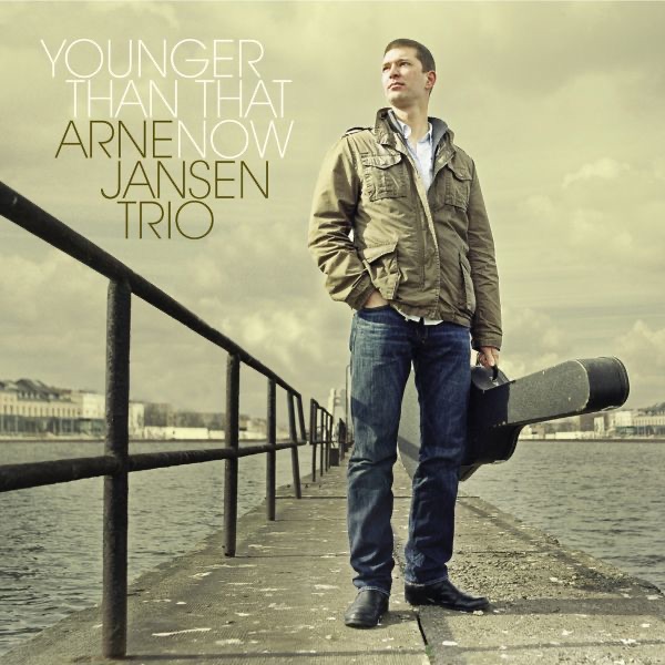 Обложка альбома «Younger Than That Now» — Arne Jansen Trio
