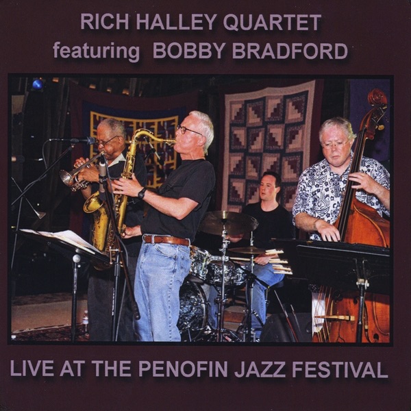 Обложка альбома «Rich Halley  (Live At the Penofin Jazz Festival) [feat. Bobby Bradford, Clyde Reed & Carson Halley]» — Rich Halley