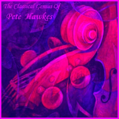 The Classical Genius Of Pete Hawkes