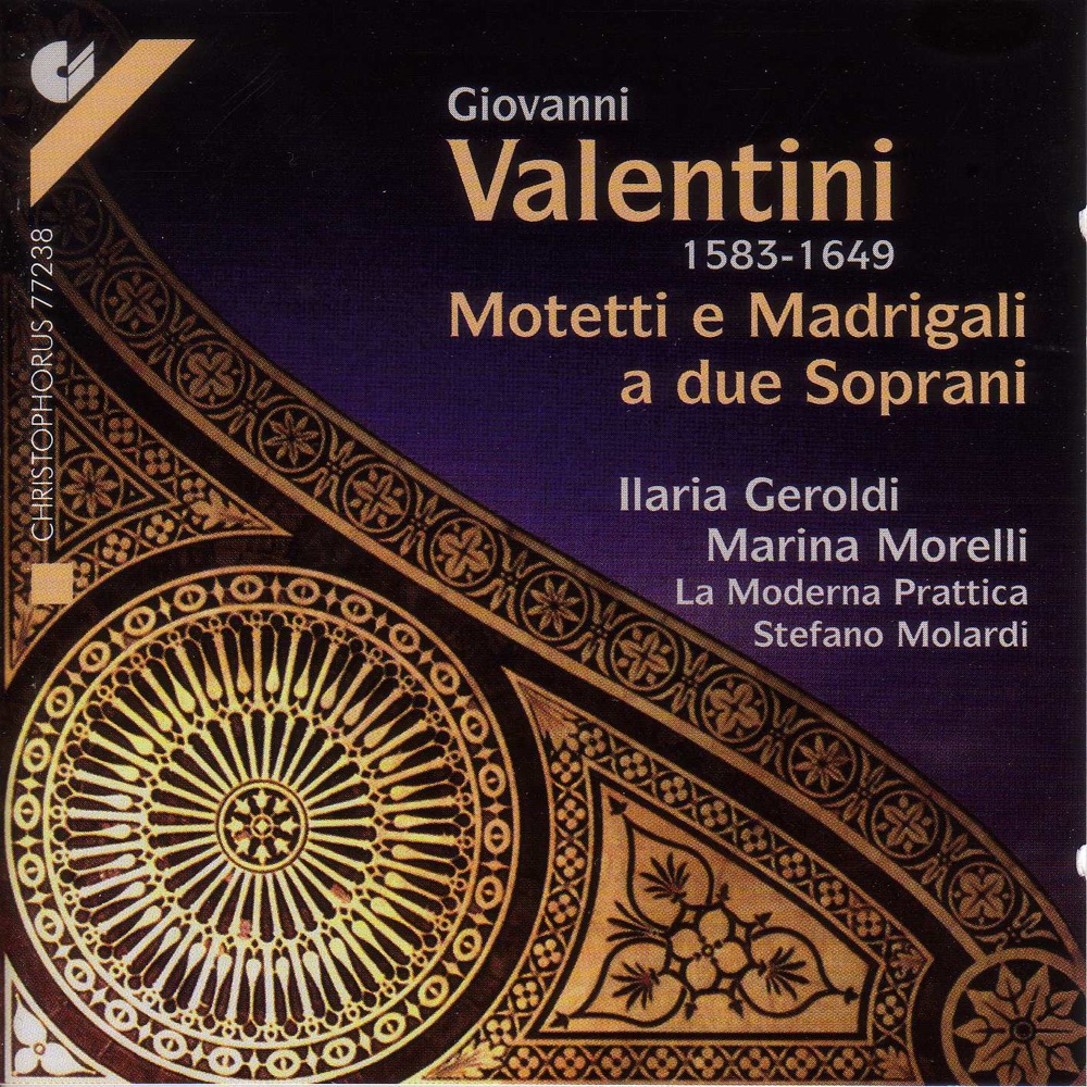 Обложка альбома «Valentini: Vocal Music (Motets and Madrigals for 2 Sopranos)» — Ilaria Geroldi, Marina Morelli, Stefano Molardi & La Moderna Prattica