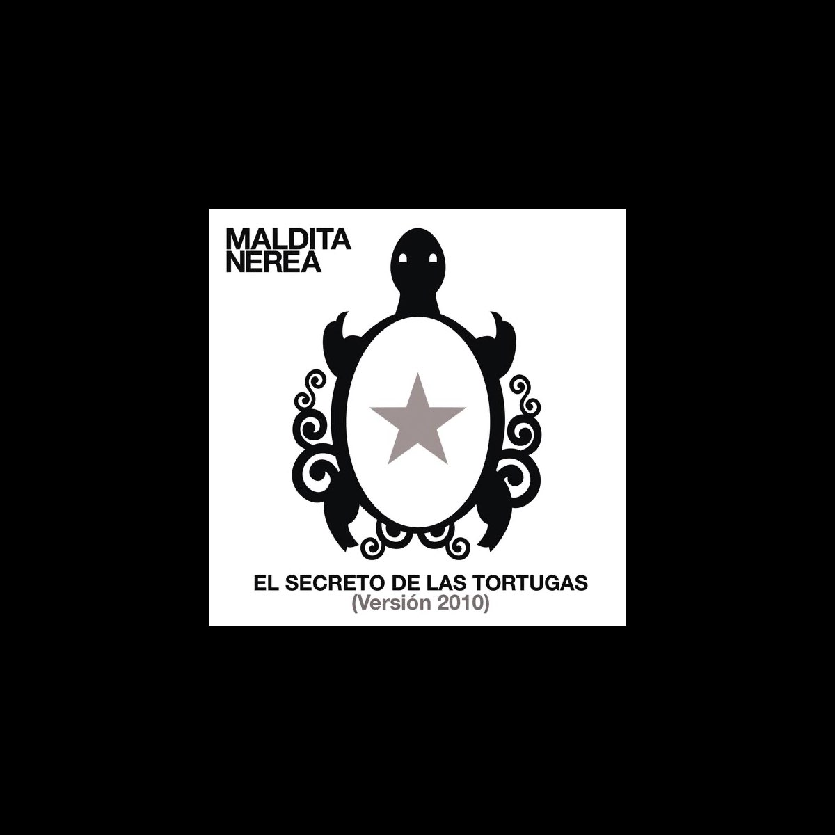 El Secreto de las Tortugas (Versión 2010) - Single” álbum de Maldita Nerea  en Apple Music