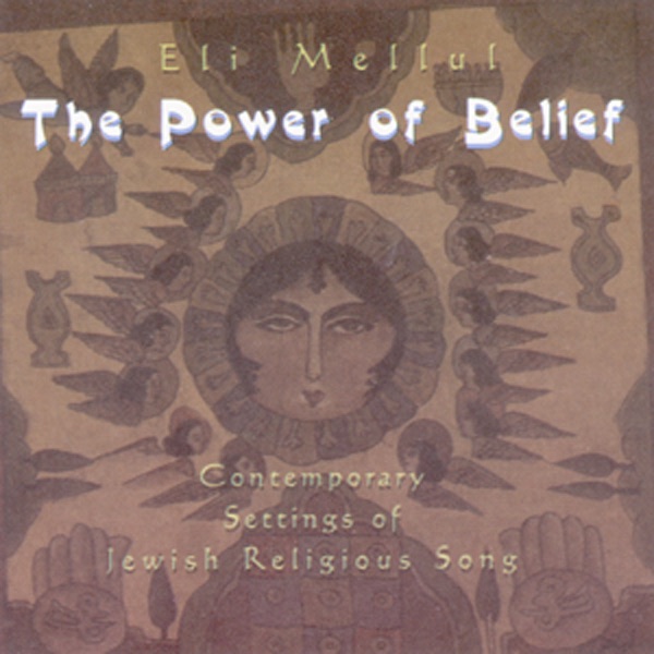 The Power of Belief: Contemporay Settings of Jewish Religious Song album cover