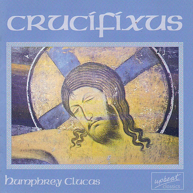 Обложка альбома «Crucifixus - Choral Music of Humphrey Clucas» — Laudibus
