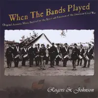 When the Bands Played — Rogers and Johnson