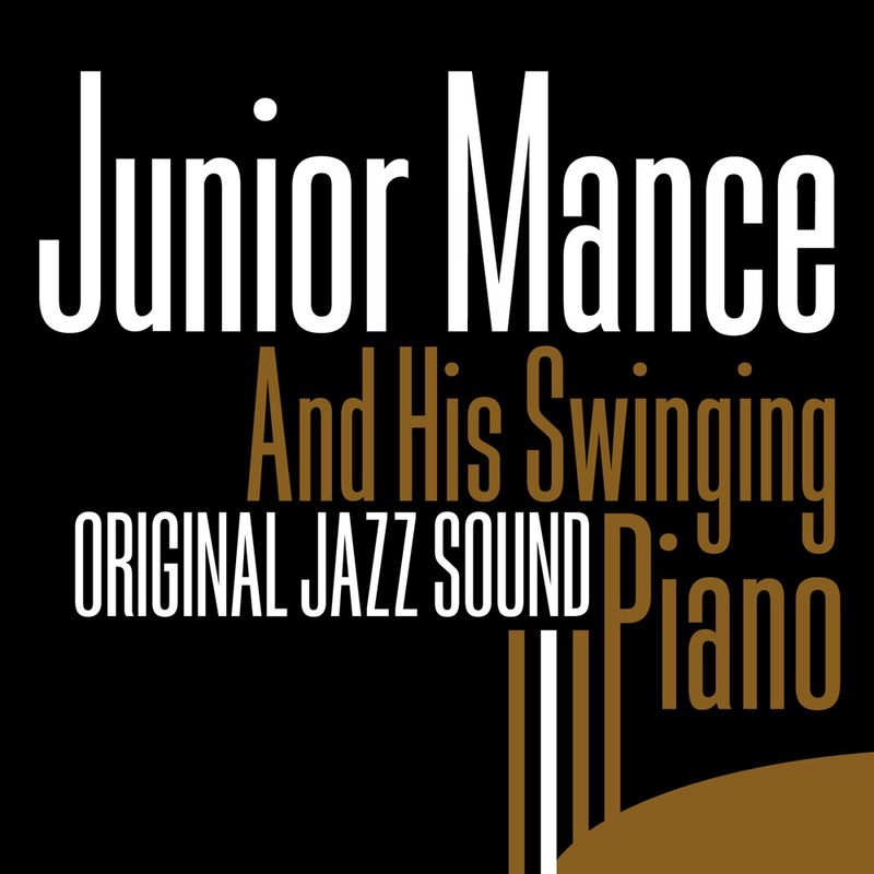Обложка альбома «Original Jazz Sound: Junior Mance and His Swinging Piano» — Junior Mance