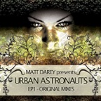 Urban Astronauts Original Mixes, Vol. 1 - EP