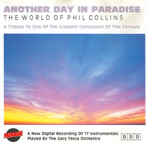 Another Day In Paradise - The World of Phil Collins