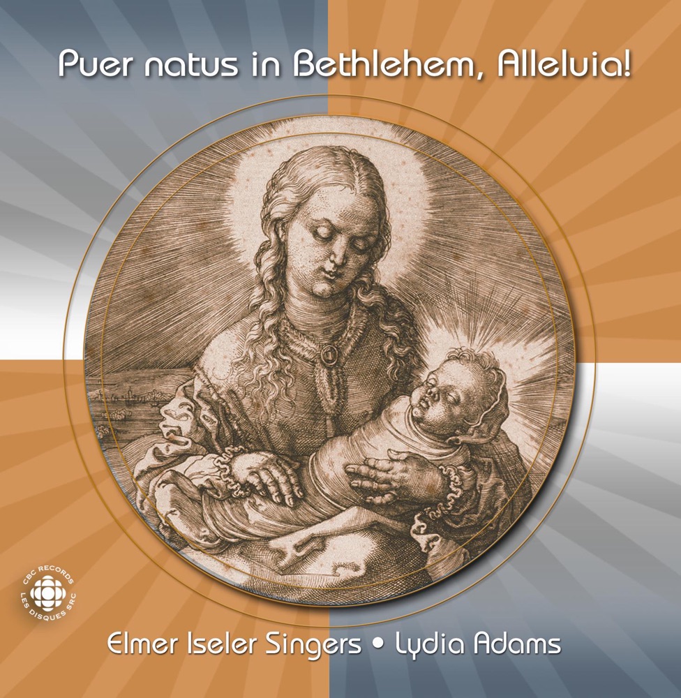 Обложка альбома «Puer Natus In Bethlehem, Alleluia!» — Elmer Iseler Singers, Lydia Adams & Kimberley Briggs